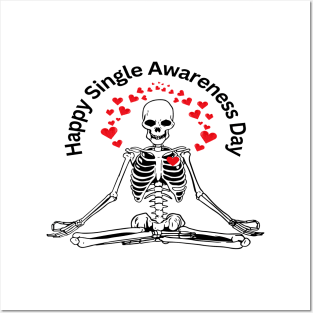 funny skeleton sayings happy single awareness day Posters and Art